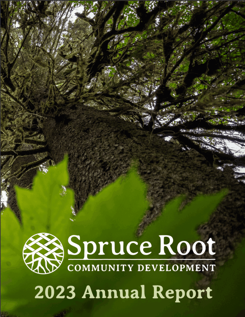 2023 Spruce Root Annual Report Cover image - lookiing up a spruce tree from the bottom.